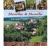 Meurthe & Moselle: D'un pays à l'autre