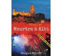 Meurtre à Albi - Morgane Rocher - Atramenta - broché - Roman