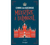 Meurtre à Balmoral - Chris McGeorge - Archipel Eds De L' - broché - Roman