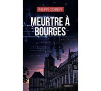 Meurtre a bourges (coll. geste noir) - Philippe Schnepf - Geste - Poche - Roman