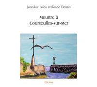 Meurtre à Courseulles-sur-Mer