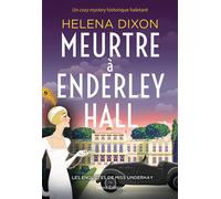 Meurtre à Enderley Hall - Les enquêtes de Miss Underhay Tome 2 - Cozy Mystery - Helena Dixon - Talent Sport - broché - Roman