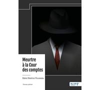 Meurtre à la Cour des comptes - Marie-Beatrice Rousseau - Nombre 7 - relié - Roman