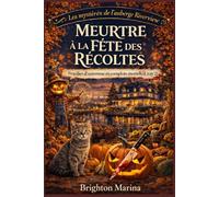 MEURTRE À LA FÊTE DES RÉCOLTES: Feuilles d'automne et complots mortels (Livre 2)