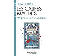 Hela Ouardi – Meurtre à la Mosquée (Les Califes maudits vol 3) – Poche