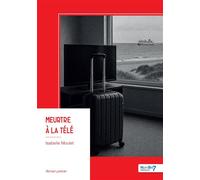 Meurtre à la télé - Isabelle Moulet - Nombre 7 - broché - Roman