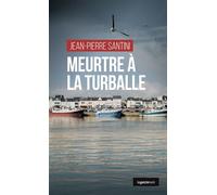 Meurtre a la turballe (coll. geste noir) - Jean-Pierre Santini - Geste - broché - Roman