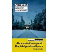 Meurtre à l'anglaise Cyril Hare (Auteur), François Guérif (Collection dirigée par), Mathilde Martin (Traduction)