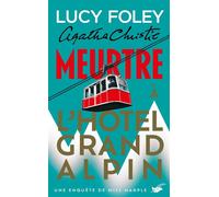 Meurtre à l'Hôtel Grand Alpin - Lucy Foley - Le Masque - broché - Roman