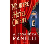 Meurtre à l'Hôtel Orient - Alessandra Ranelli - Hauteville - ebook (ePub) - Roman