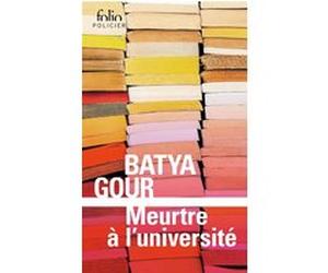 Meurtre à l'université Batya Gour (Auteur), Jacqueline Carnaud (Traduction), Jacqueline Lahana (Traduction)