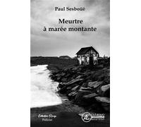 Meurtre à marée montante - Paul Sesboüé - Ex Aequo - broché - Roman