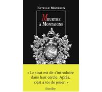 Meurtre à Montaigne - Estelle Monbrun - Viviane hamy - broché - Roman