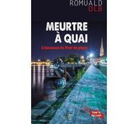 Meurtre a quai Romuald Olb (Auteur)
