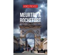 Meurtre a rochefort (coll. geste noir) - Agnès Prévost - Geste - Poche - Roman