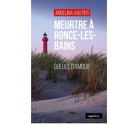 Meurtre à Ronce-les-Bains Gueule d'amour - A. Vautier - Geste - broché - Roman