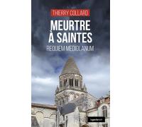 Meurtre a saintes - requiem mediolanum (coll. geste noir) Requiem Mediolanum - Thierry Collard - Geste - Poche - Roman
