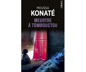 Meurtre à Tombouctou - Moussa Konaté - Points - Poche - Roman