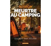 Meurtre au camping - Michel Boisson - Moissons noires - broché - Roman
