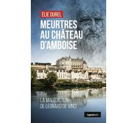Meurtre au chateau d'amboise (geste noir) - la malediction de leonard de vinci La malédiction de Léonard de Vinci - Christian Dureau - Geste - broché - Roman