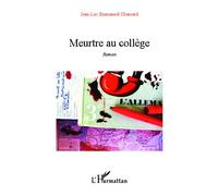 Meurtre au collège Roman - Jean-Luc Emmanuel Chassard - L'harmattan - broché - Roman