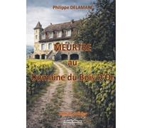 MEURTRE AU DOMAINE DU BOIS D'OR