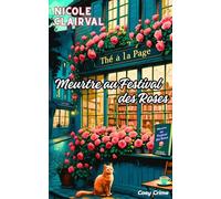 Meurtre au Festival des Roses: Une enquête d'Emma Delcroix à Saint-Pétale-sur-Loire
