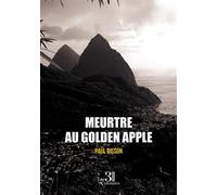 Meurtre au Golden Apple - Paul Bisson - Trois Colonnes - broché - Roman