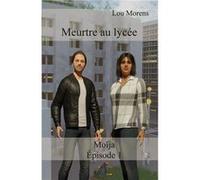Meurtre au lycée Lou Morens (Auteur)