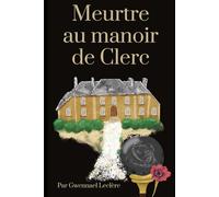 Meurtre au manoir de Clerc