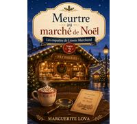 Meurtre au marché de noël: une enquête de Léonie marchand