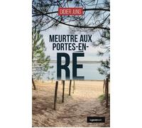 Meurtre aux portes-en-re (coll. geste noir) - Didier Jung - Geste - broché - Roman