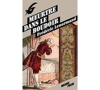 Frédéric Lenormand – Meurtre dans le boudoir – Roman – Le Masque (Poche)