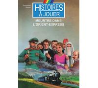 Meurtre dans l'Orient-express - Dominique Dupuis - Posidonia - broché - Roman adolescent