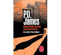 Meurtre dans un fauteuil - Phyllis Dorothy James - Lgf - Poche - Roman