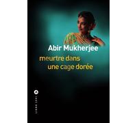 Meurtre dans une cage dorée - Abir Mukherjee - Liana levi - broché - Roman