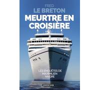 Meurtre en croisière: Les enquêtes de Maximilien Naigre