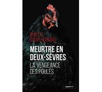 Meurtre en Deux-Sèvres - La vengeance des poules