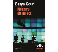Meurtre en direct Une enquête du commissaire Michael Ohayon - Batya Gour - Gallimard - Poche - Roman