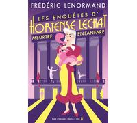 Meurtre en fanfare - Les Enquêtes d'Hortense Lechat - Frédéric Lenormand - Presses De La Cite - ebook (ePub) - Roman