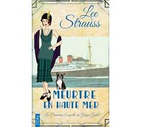 Meurtre en haute mer: Les enquêtes de Ginger Gold T3