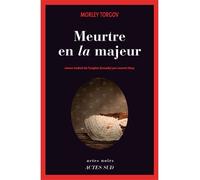 Meurtre en la majeur - Morley Torgov - Actes sud - broché - Roman
