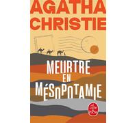 Meurtre en Mésopotamie (Nouvelle traduction révisée) - Agatha Christie - Lgf - Poche - Roman