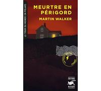 Meurtre en Périgord (Coll. Tour du monde en polars)