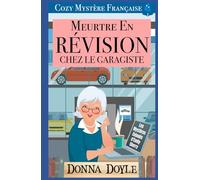 Meurtre en Révision chez le Garagiste: Cozy Mystère Française