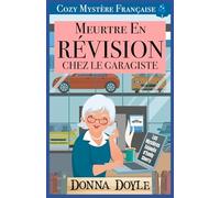 Meurtre en Révision chez le Garagiste: Cozy Mystère Française