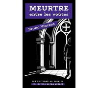 Meurtre entre les voûtes
