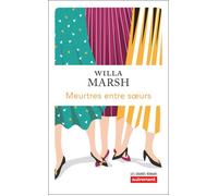 Meurtre entre soeurs - Willa Marsh - Autrement - broché - Roman