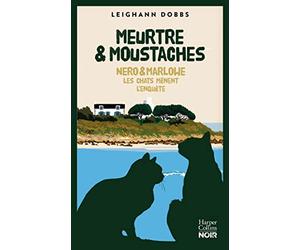 Meurtre et moustaches: Une enquête de Nero et Marlowe