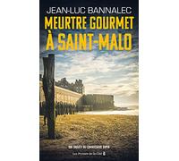 Meurtre gourmet a Saint-Malo - Une enquete du commissaire Dupin